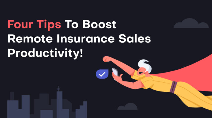 Four tips to boost remote insurance sales productivity! 9 Remote Sales ProductivityThumbnail